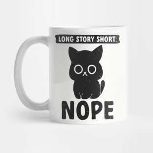 Long Story Short: NOPE Mug